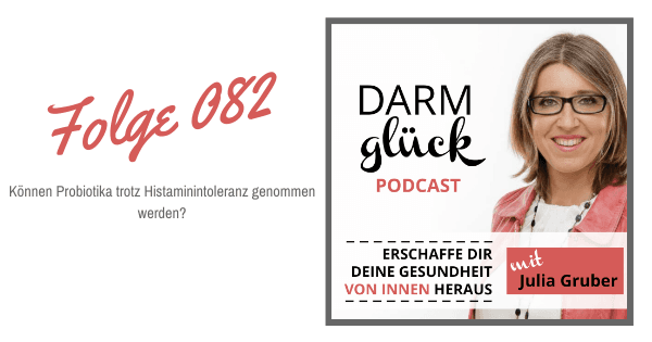 Können Probiotika trotz Histaminintoleranz genommen werden?