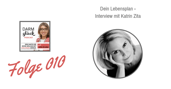 DG010: Dein Lebensplan – Interview mit Katrin Zita