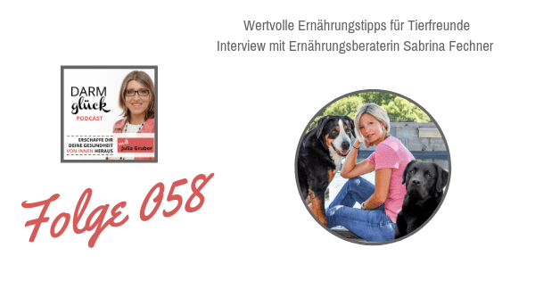 DG058: Wertvolle Ernährungstipps für Tierfreunde – Interview mit Ernährungsberaterin Sabrina Fechner